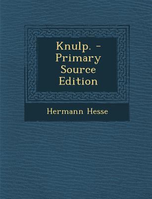 Knulp. - Primary Source Edition [German] 1294872729 Book Cover