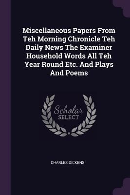 Miscellaneous Papers From Teh Morning Chronicle... 1378536452 Book Cover