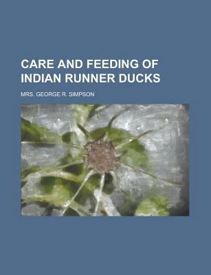 Paperback Care and Feeding of Indian Runner Ducks Book