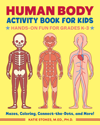 Human Body Activity Book for Kids: Hands-On Fun... 1641522631 Book Cover