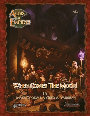 When Comes the Moon: Pathfinder RPG B08JM62MJ3 Book Cover