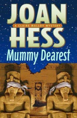 Mummy Dearest (Claire Malloy Mysteries, No. 17) 0312363605 Book Cover