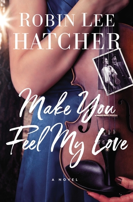 Make You Feel My Love 0785241388 Book Cover