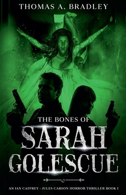 The Bones of Sarah Golescue B0DV7THBK9 Book Cover