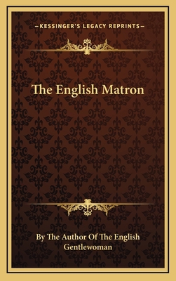 The English Matron 1163509884 Book Cover