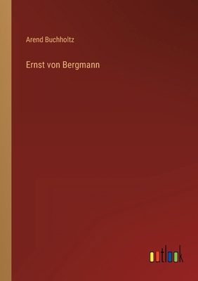 Ernst von Bergmann [German] 3368614363 Book Cover