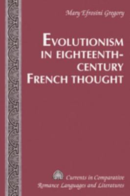 Evolutionism in Eighteenth-Century French Thought 1433103737 Book Cover