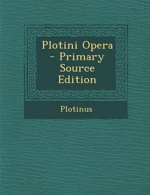 Plotini Opera [Greek, Ancient (to 1453)] 1289620121 Book Cover