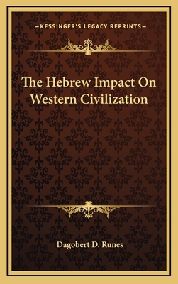 The Hebrew Impact On Western Civilization 1166135853 Book Cover