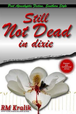 Still Not Dead in Dixie 1499626339 Book Cover