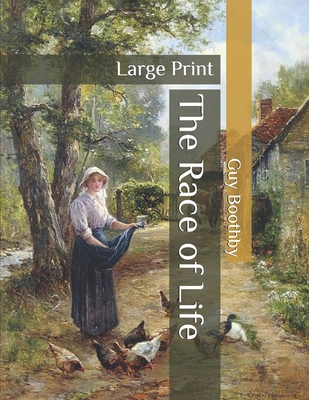 The Race of Life: Large Print B08BWFWTJ7 Book Cover