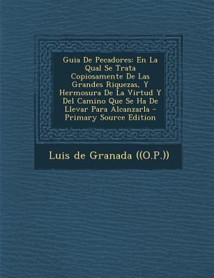 Guia de Pecadores: En La Qual Se Trata Copiosam... [Spanish] 1294663062 Book Cover