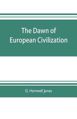The dawn of European civilization 9353703913 Book Cover