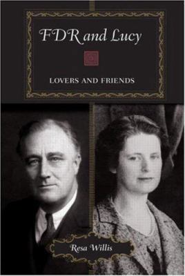 FDR and Lucy: Lovers and Friends 0415980135 Book Cover