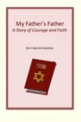 My Father's Father: A Story of Courage and Faith 1367398002 Book Cover