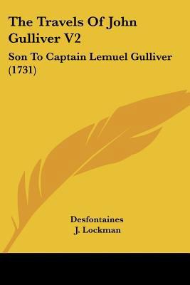 The Travels Of John Gulliver V2: Son To Captain... 1120341027 Book Cover