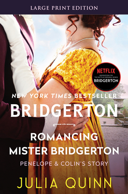 Romancing Mister Bridgerton: Penelope & Colin's... [Large Print] 0063144522 Book Cover