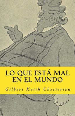 lo que esta mal en el mundo [Spanish] 1979203687 Book Cover