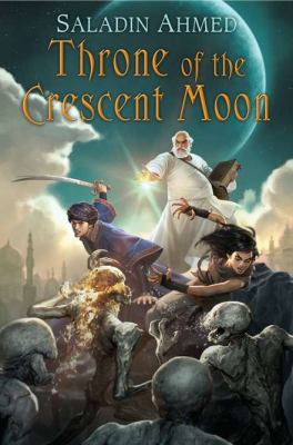 Throne of the Crescent Moon 0756407117 Book Cover