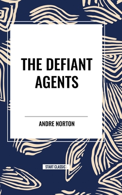 The Defiant Agents B0DCBMC4NP Book Cover