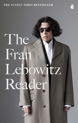 The fran lebowitz reader 0349015902 Book Cover