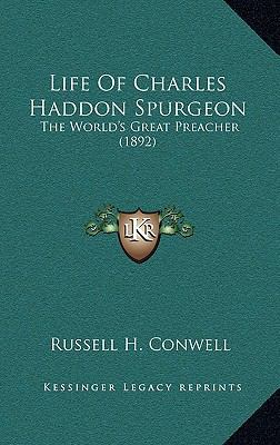 Life of Charles Haddon Spurgeon: The World's Gr... 1164463152 Book Cover