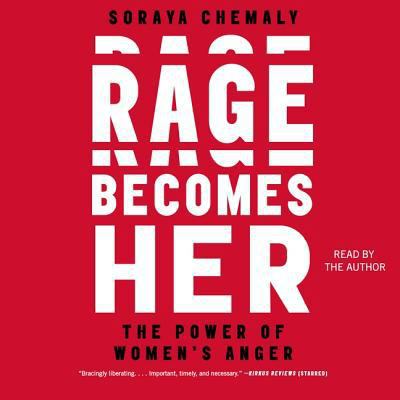 Rage Becomes Her: The Power of Women's Anger 1508266611 Book Cover