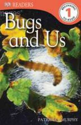DK Readers L1: Bugs and Us 0756692784 Book Cover