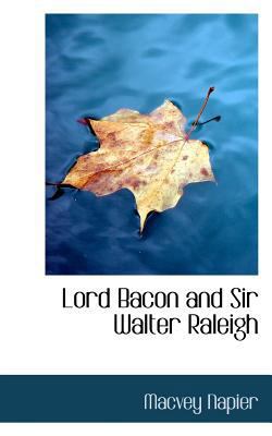 Lord Bacon and Sir Walter Raleigh 1117111776 Book Cover