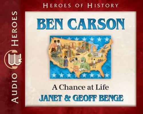 Ben Carson: A Chance at Life 1624860435 Book Cover