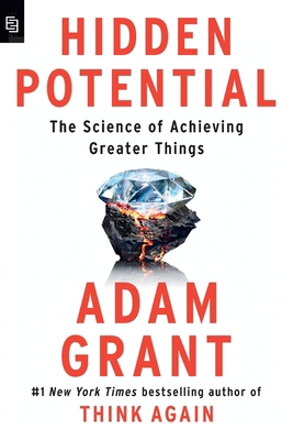 Hidden Potential: The Science of Achieving Grea... 0593656970 Book Cover