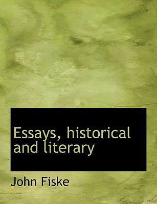 Essays, Historical and Literary 1113708492 Book Cover
