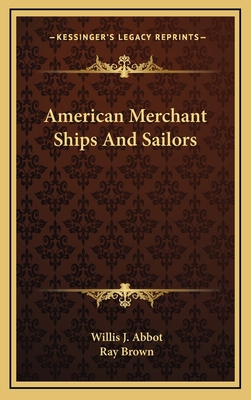 American Merchant Ships and Sailors 116340490X Book Cover