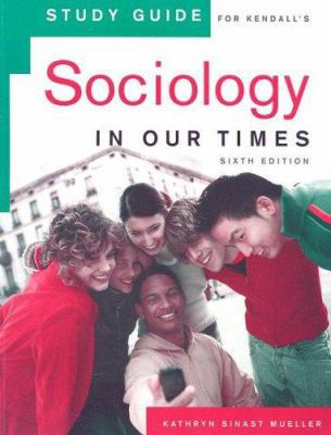 Kendall's Sociology in Our Times 0495130435 Book Cover