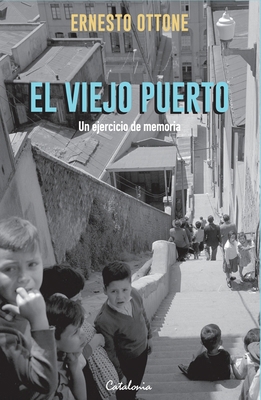 El viejo puerto [Spanish] 956324883X Book Cover