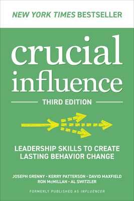 Crucial Influence, Third Edition: Leadership Sk... 1265049653 Book Cover