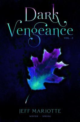Dark Vengeance Vol. 2: Winter, Spring 1442429763 Book Cover