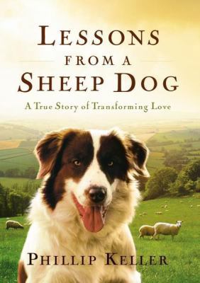 Lessons from a Sheep Dog 0849917654 Book Cover