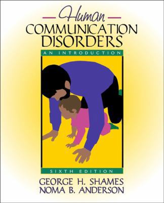 Human Communication Disorders: An Introduction ... 0205337066 Book Cover