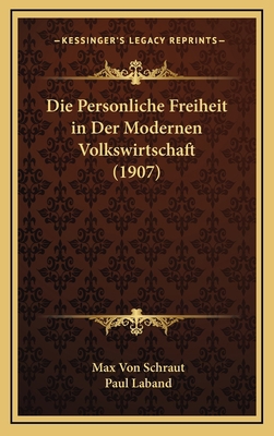 Die Personliche Freiheit in Der Modernen Volksw... [German] 1168180147 Book Cover