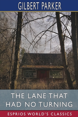 The Lane That Had No Turning (Esprios Classics) Book Cover