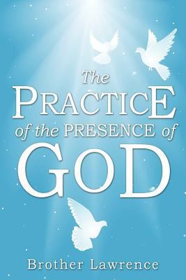 The Practice of the Presence of God 1728792150 Book Cover