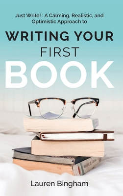 Just Write: A Calming, Realistic, and Optimisti... 1953714587 Book Cover
