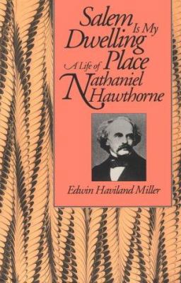 Salem Is My Dwelling Place: Life of Nathaniel H... 0877453810 Book Cover