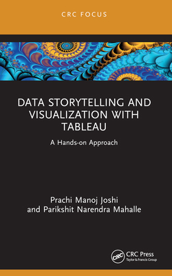 Data Storytelling and Visualization with Tablea... 1032310359 Book Cover