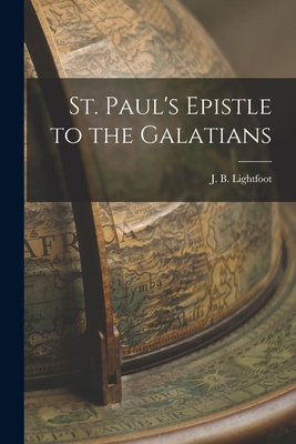 St. Paul's Epistle to the Galatians 1016714661 Book Cover