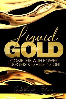 Liquid Gold: Complete with Power Nuggets and Di... B08N93ZCBC Book Cover
