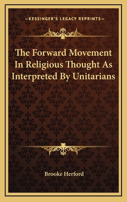 The Forward Movement In Religious Thought As In... 1169096603 Book Cover