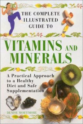 The Complete Illustrated Guide to Vitamins and ... 0007122462 Book Cover