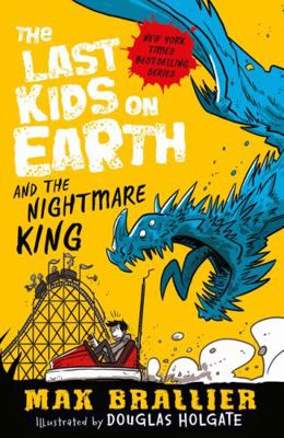 The Last Kids on Earth and the Nightmare King 1405286458 Book Cover